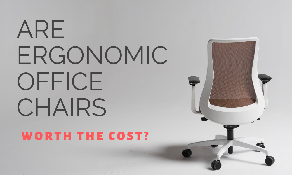 Are Ergonomic Office Chairs Worth The Cost?